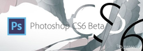 Preview - Adobe Photoshop CS6 Beta 